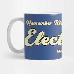 Electricity Will Kill You 2 Mug